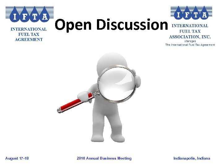 Open Discussion August 17 -18 2016 Annual Business Meeting Indianapolis, Indiana 