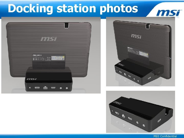 Docking station photos MSI Confidential 