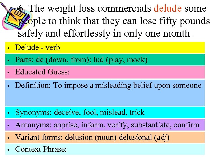 6. The weight loss commercials delude some people to think that they can lose