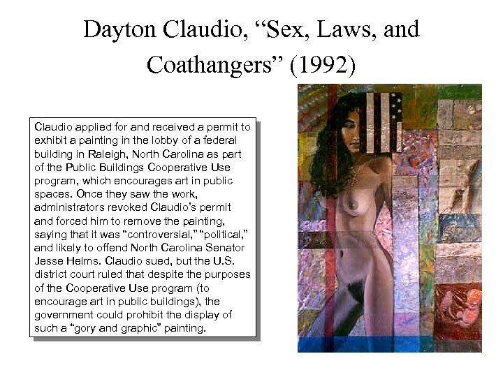 Dayton Claudio, “Sex, Laws, and Coathangers” (1992) Claudio applied for and received a permit