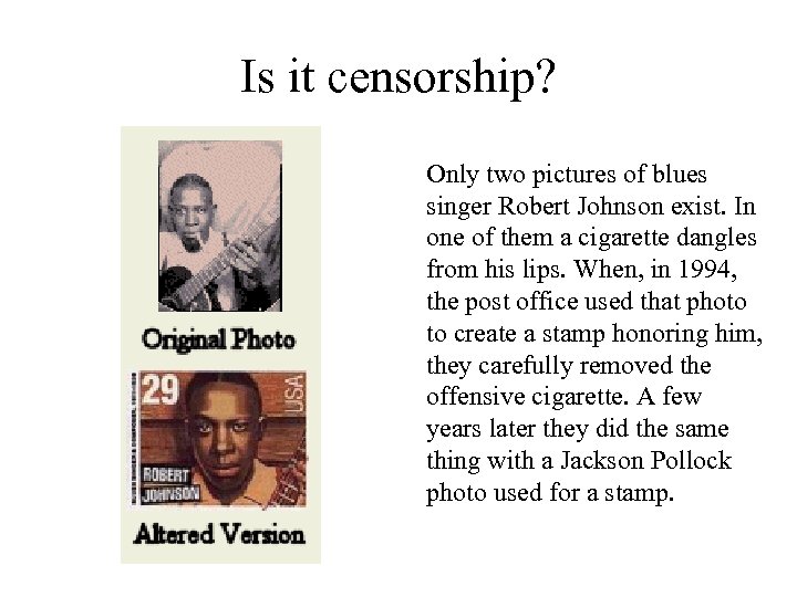 Is it censorship? Only two pictures of blues singer Robert Johnson exist. In one