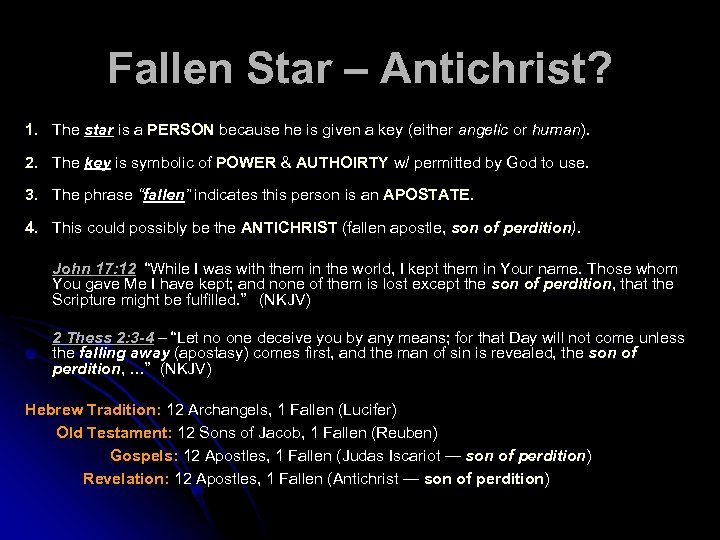 Fallen Star – Antichrist? 1. The star is a PERSON because he is given