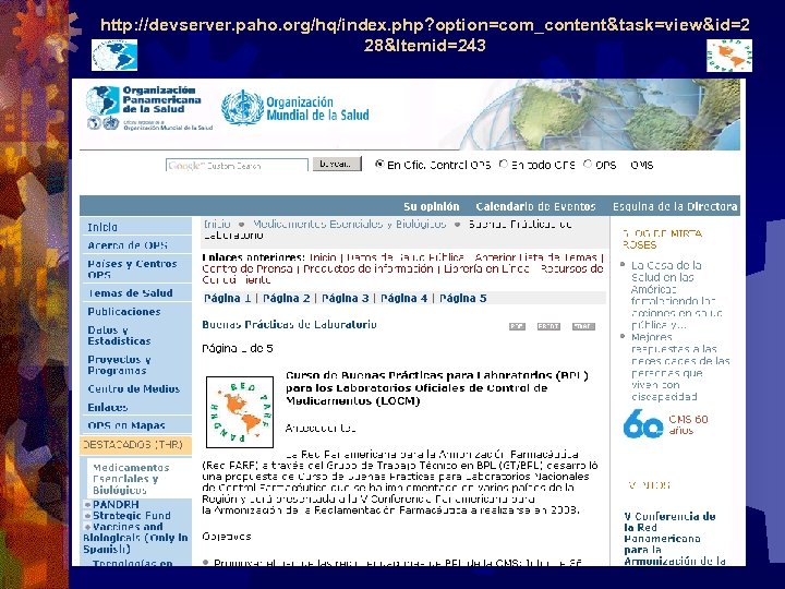 http: //devserver. paho. org/hq/index. php? option=com_content&task=view&id=2 28&Itemid=243 