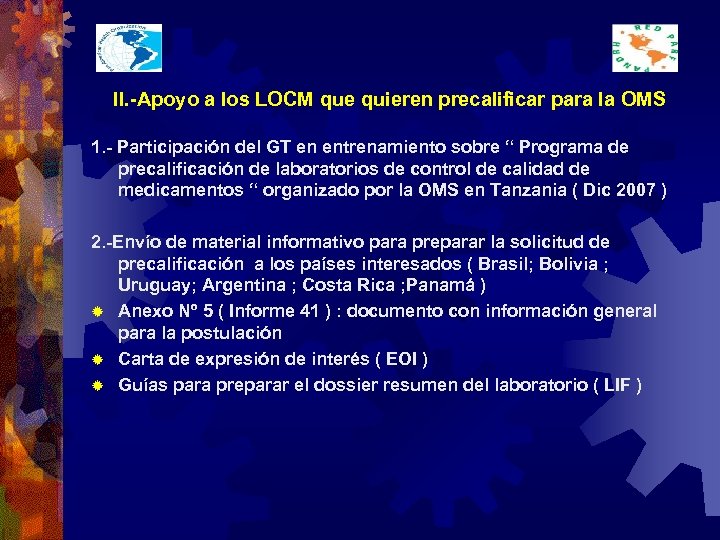 II. -Apoyo a los LOCM que quieren precalificar para la OMS 1. - Participación