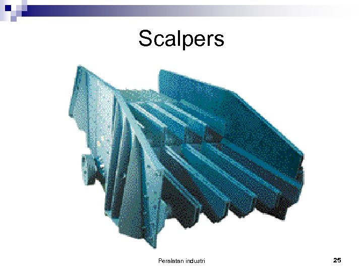 Scalpers Peralatan industri 25 