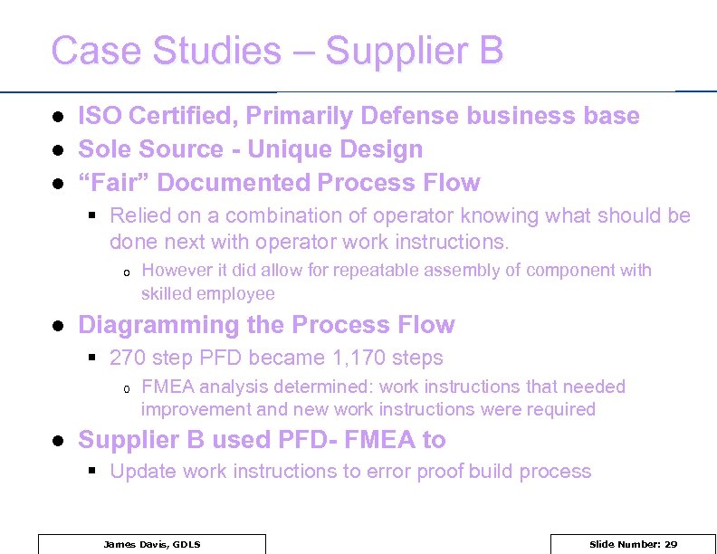 Case Studies – Supplier B l l l ISO Certified, Primarily Defense business base