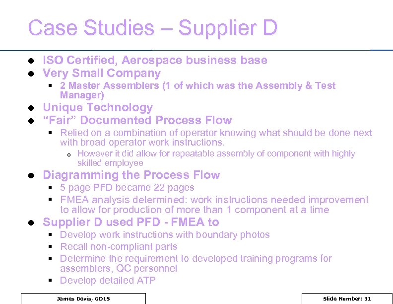 Case Studies – Supplier D l l ISO Certified, Aerospace business base Very Small