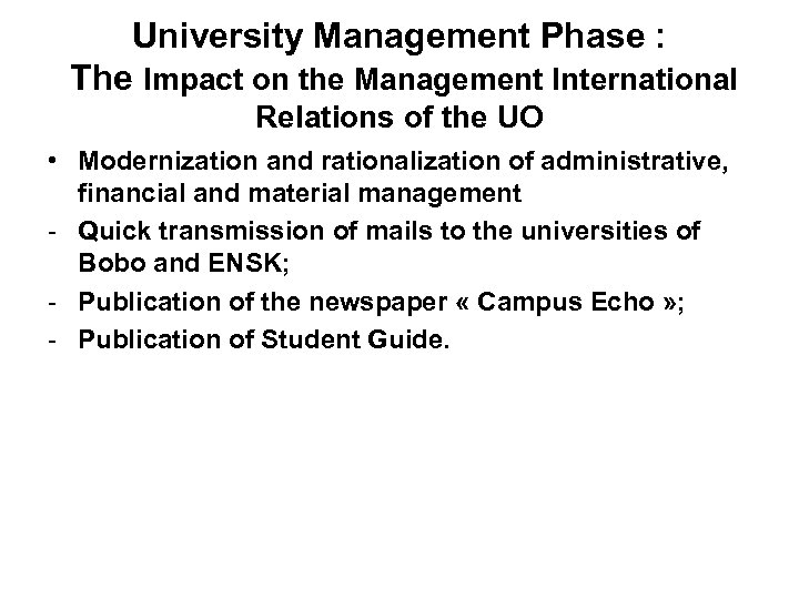 University Management Phase : The Impact on the Management International Relations of the UO