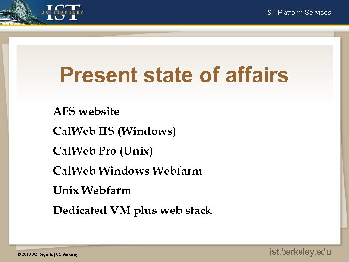 IST Platform Services Present state of affairs AFS website Cal. Web IIS (Windows) Cal.