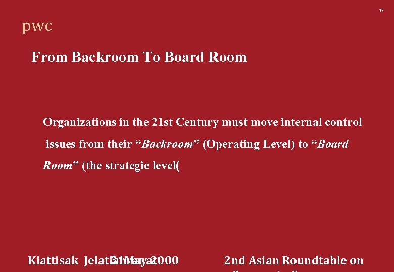 17 pwc From Backroom To Board Room Organizations in the 21 st Century must