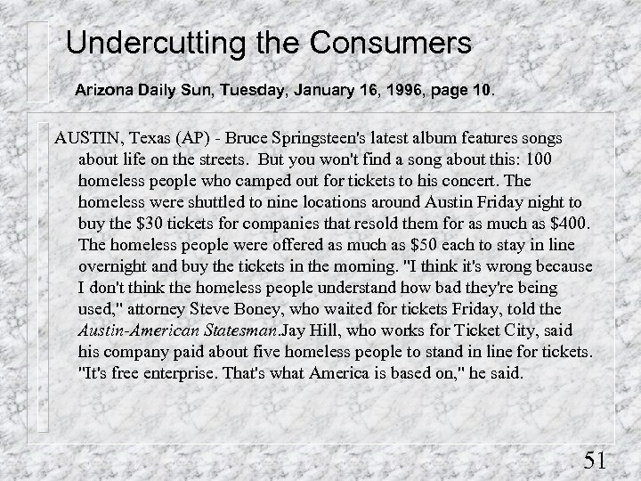 Undercutting the Consumers Arizona Daily Sun, Tuesday, January 16, 1996, page 10. AUSTIN, Texas