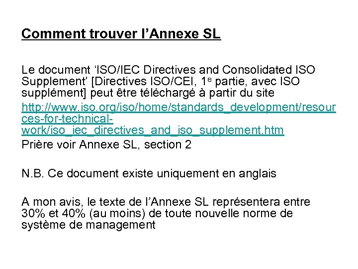 Comment trouver l’Annexe SL Le document ‘ISO/IEC Directives and Consolidated ISO Supplement’ [Directives ISO/CEI,