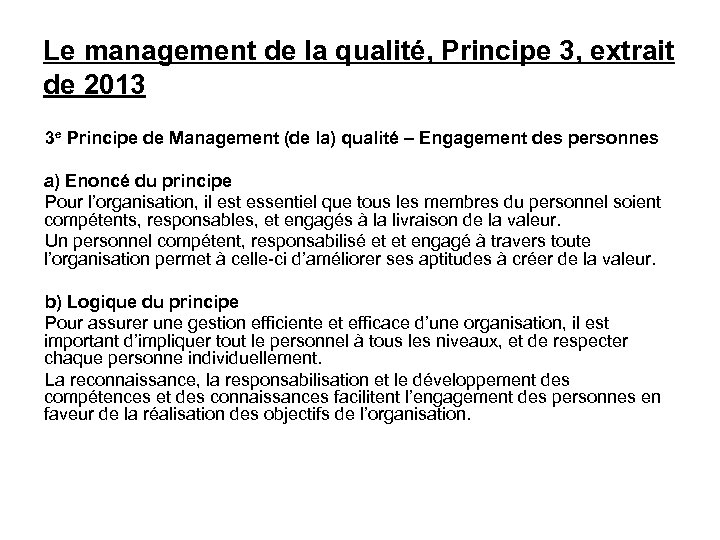 Le management de la qualité, Principe 3, extrait de 2013 3 e Principe de