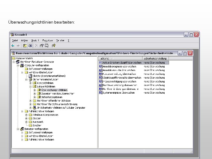 Überwachungsrichtlinien bearbeiten: 