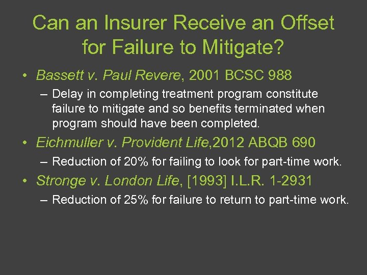 Can an Insurer Receive an Offset for Failure to Mitigate? • Bassett v. Paul