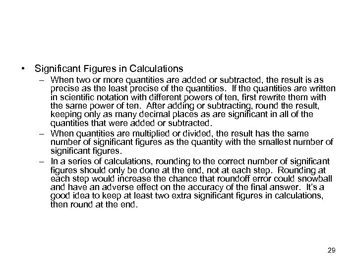  • Significant Figures in Calculations – When two or more quantities are added
