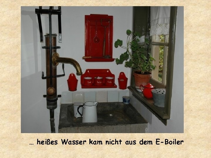… heißes Wasser kam nicht aus dem E-Boiler 