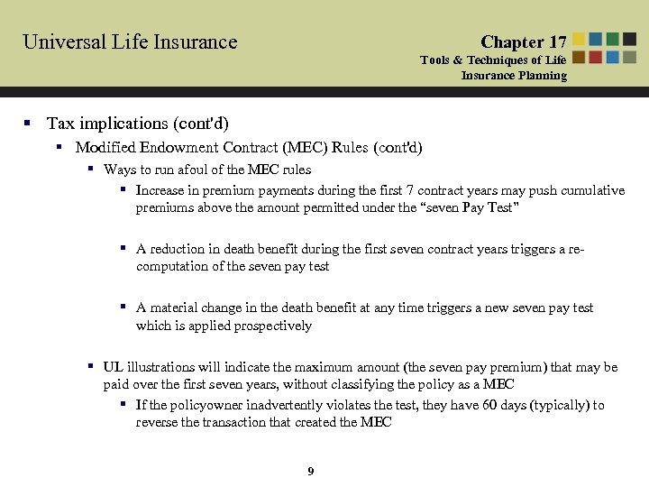 Universal Life Insurance Chapter 17 Tools & Techniques of Life Insurance Planning § Tax