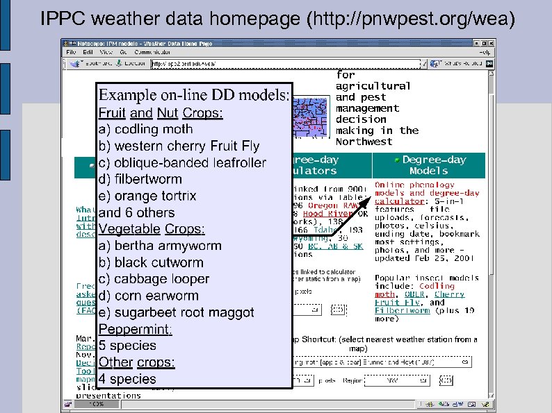 IPPC weather data homepage (http: //pnwpest. org/wea) 