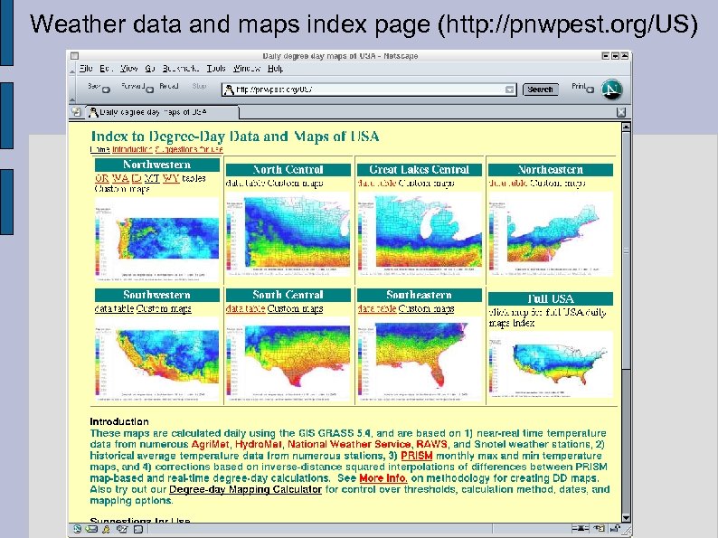 Weather data and maps index page (http: //pnwpest. org/US) 