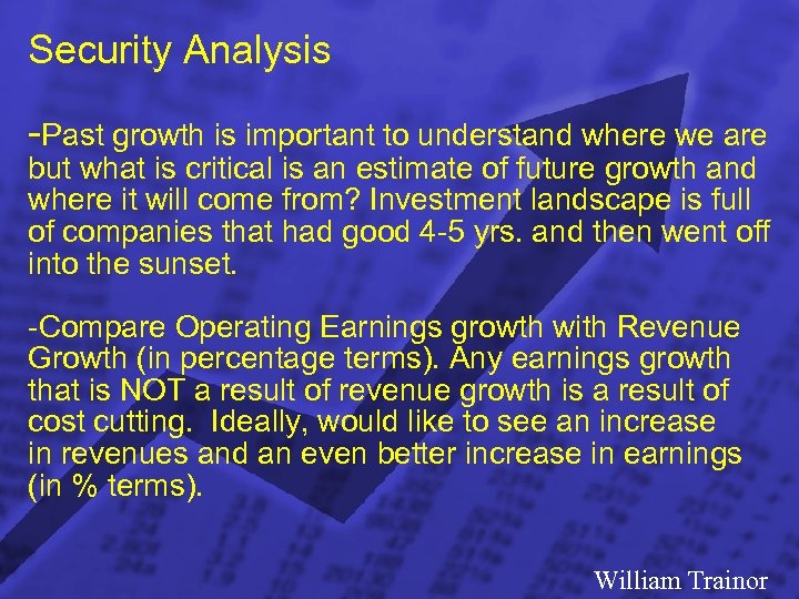 Slide 12 © 2003 By Default! Security Analysis -Past growth is important to understand