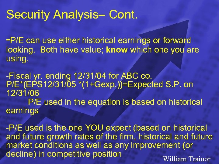 Slide 15 © 2003 By Default! Security Analysis– Cont. -P/E can use either historical