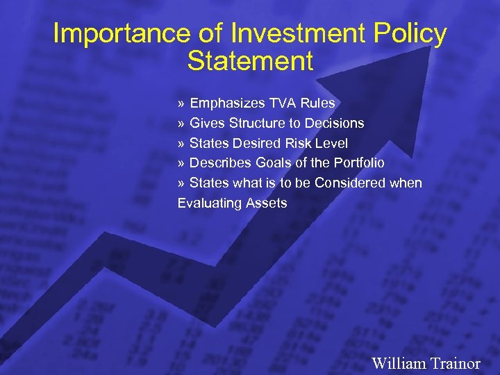 Slide 6 © 2003 By Default! Importance of Investment Policy Statement » Emphasizes TVA