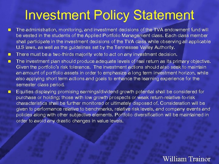 Slide 7 © 2003 By Default! Investment Policy Statement n n The administration, monitoring,