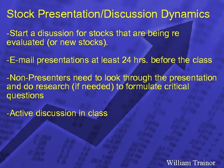Slide 8 © 2003 By Default! Stock Presentation/Discussion Dynamics -Start a disussion for stocks