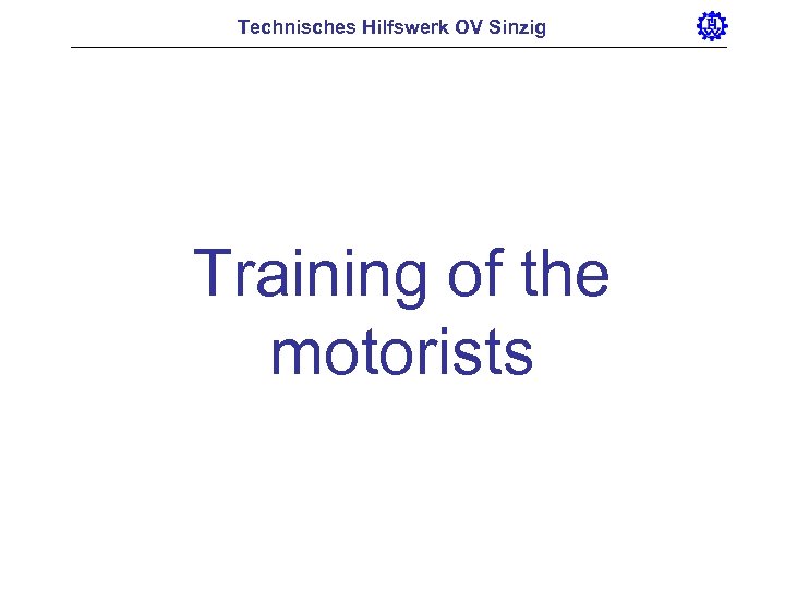 Technisches Hilfswerk OV Sinzig Training of the motorists 