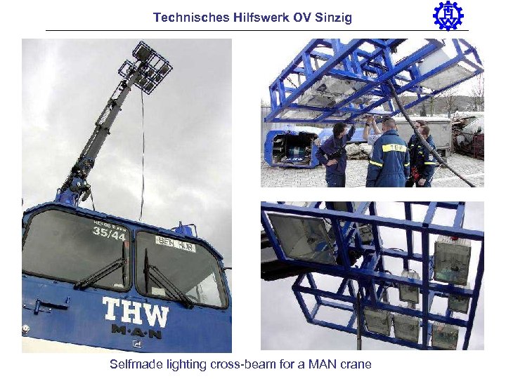 Technisches Hilfswerk OV Sinzig Selfmade lighting cross-beam for a MAN crane 