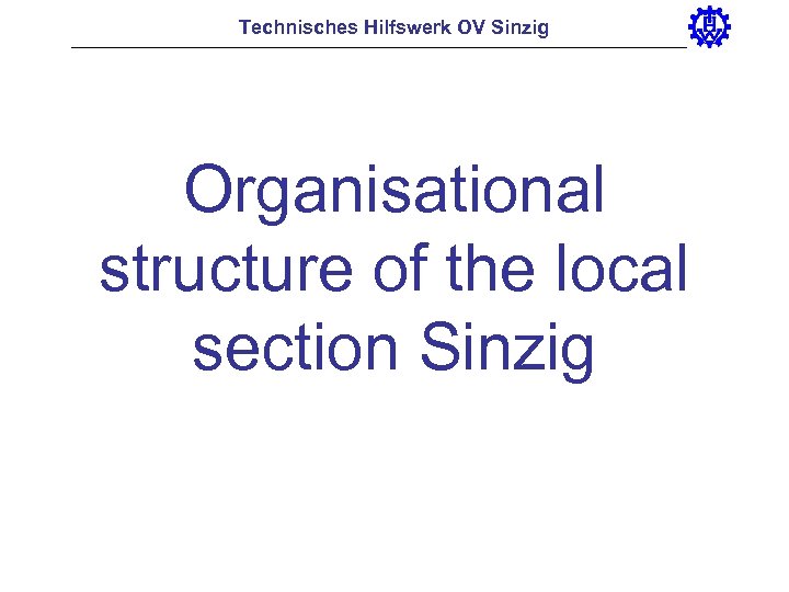 Technisches Hilfswerk OV Sinzig Organisational structure of the local section Sinzig 