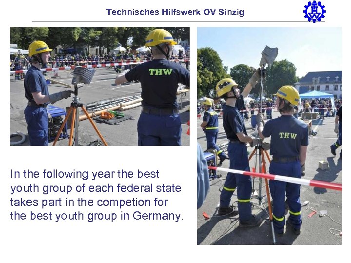 Technisches Hilfswerk OV Sinzig In the following year the best youth group of each