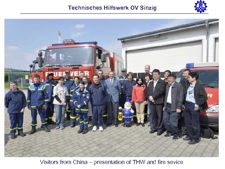 Technisches Hilfswerk OV Sinzig Visitors from China – presentation of THW and fire sevice