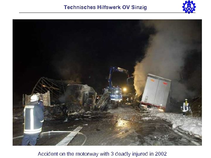 Technisches Hilfswerk OV Sinzig Accident on the motorway with 3 deadly injured in 2002