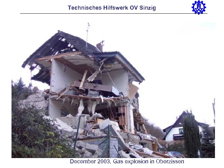Technisches Hilfswerk OV Sinzig December 2003, Gas explosion in Oberzissen 