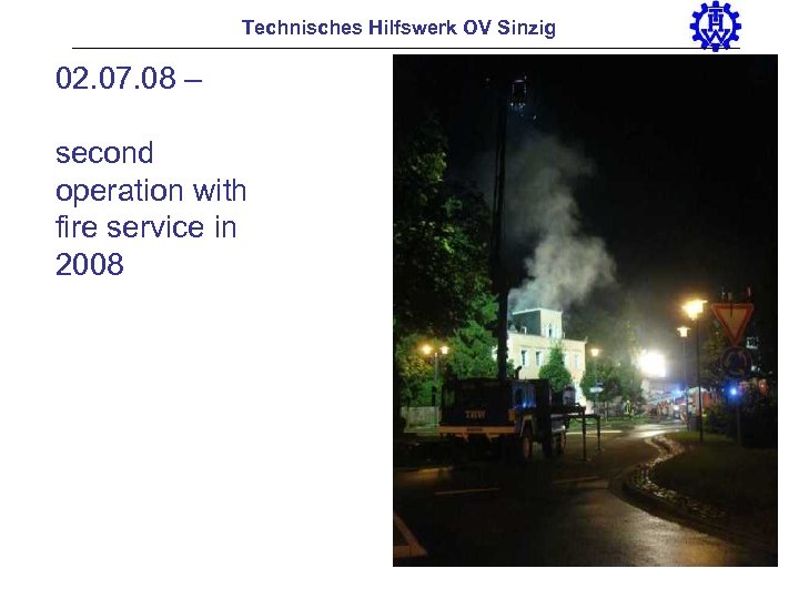 Technisches Hilfswerk OV Sinzig 02. 07. 08 – second operation with fire service in