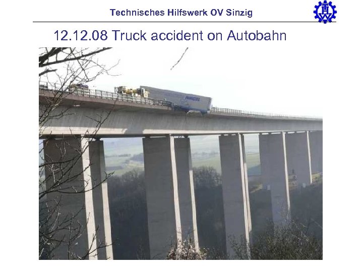 Technisches Hilfswerk OV Sinzig 12. 08 Truck accident on Autobahn 