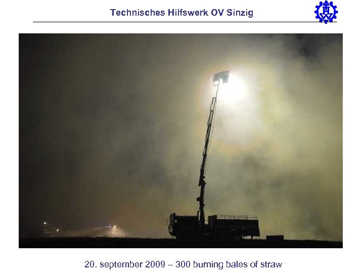 Technisches Hilfswerk OV Sinzig 20. september 2009 – 300 burning bales of straw 