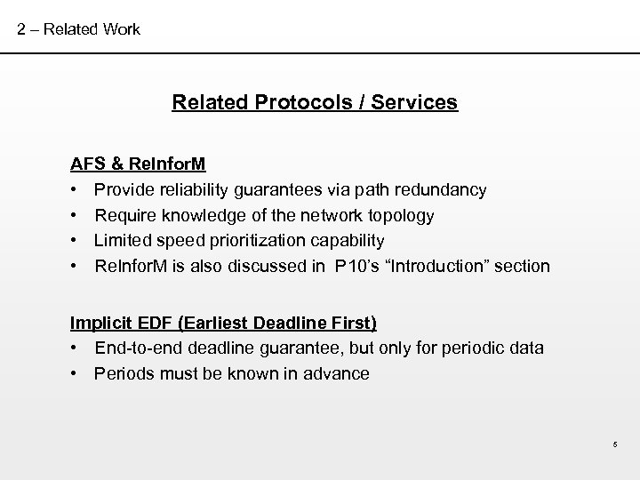 2 – Related Work Related Protocols / Services AFS & Re. Infor. M •