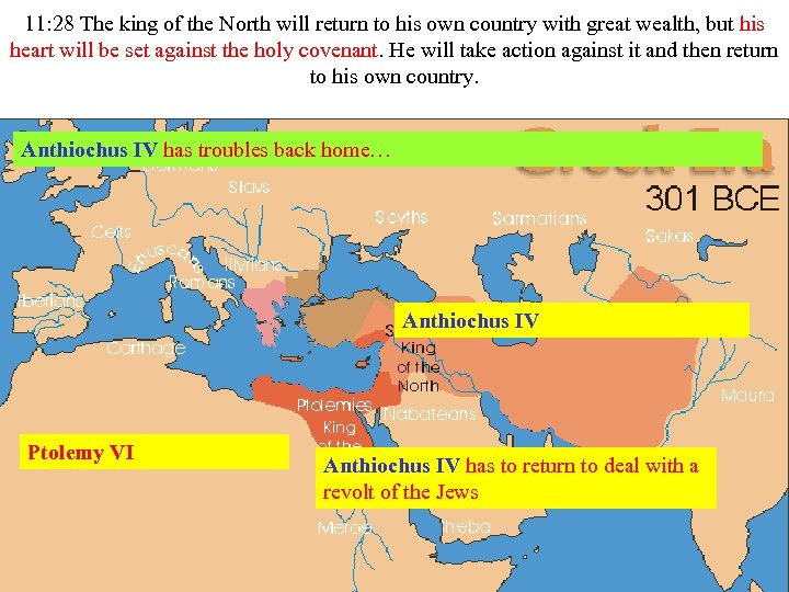 11: 28 The king of the North will return to his own country with