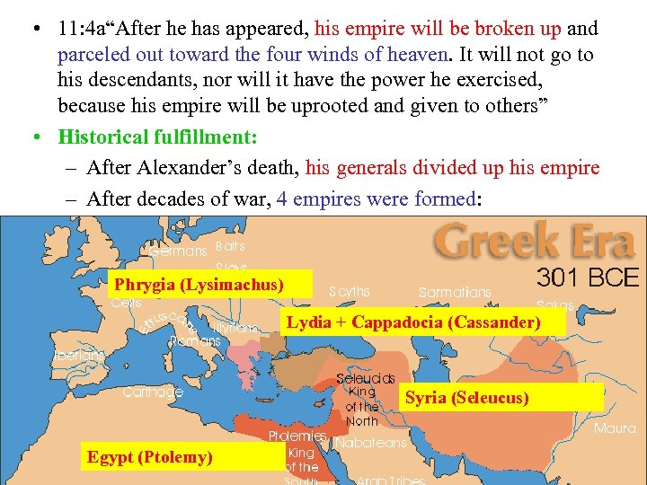  • 11: 4 a“After he has appeared, his empire will be broken up