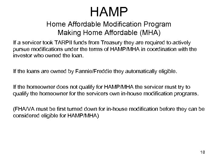 HAMP Home Affordable Modification Program Making Home Affordable (MHA) If a servicer took TARPII
