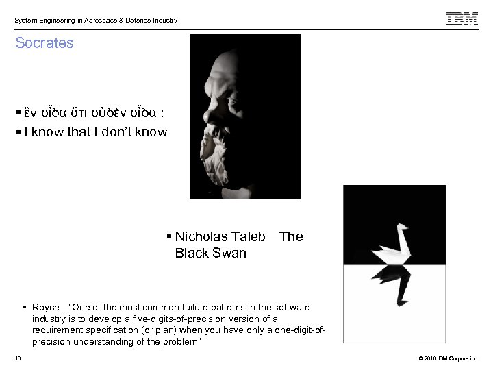System Engineering in Aerospace & Defense Industry Socrates ἓν οἶδα ὅτι οὐδὲν οἶδα :