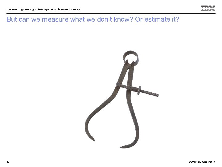 System Engineering in Aerospace & Defense Industry But can we measure what we don’t