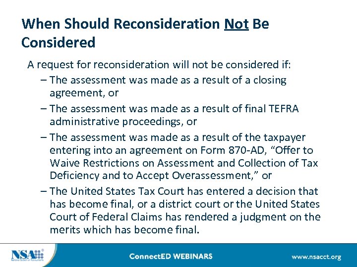 When Should Reconsideration Not Be Considered A request for reconsideration will not be considered