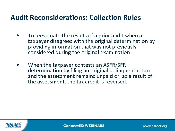 Audit Reconsiderations: Collection Rules • • To reevaluate the results of a prior audit