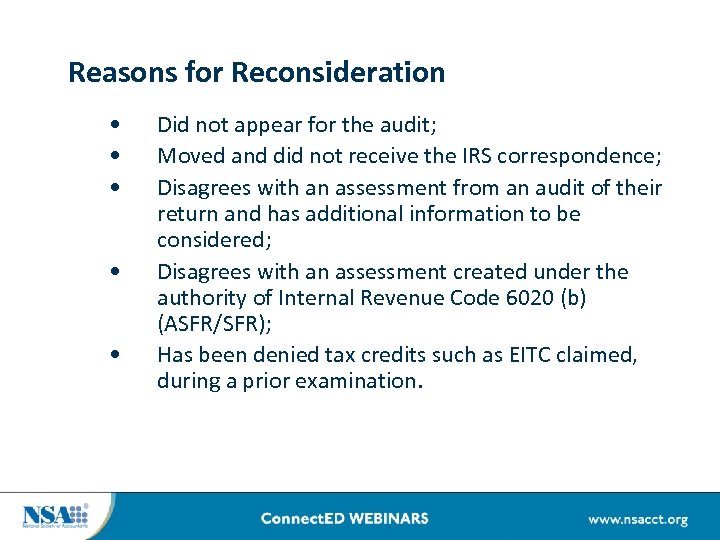 Reasons for Reconsideration • • • Did not appear for the audit; Moved and