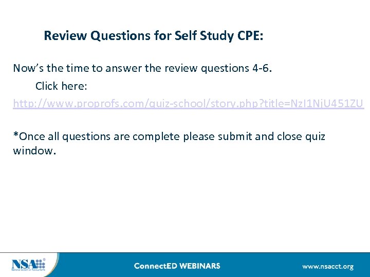 Review Questions for Self Study CPE: Now’s the time to answer the review questions