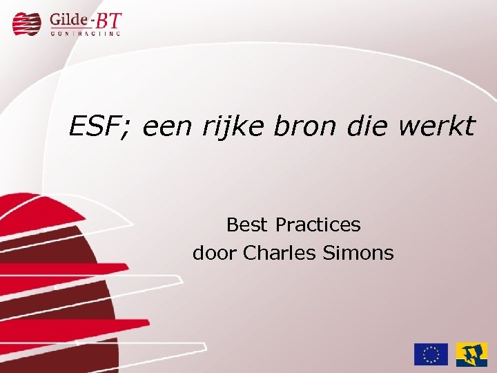 ESF; een rijke bron die werkt Best Practices door Charles Simons 